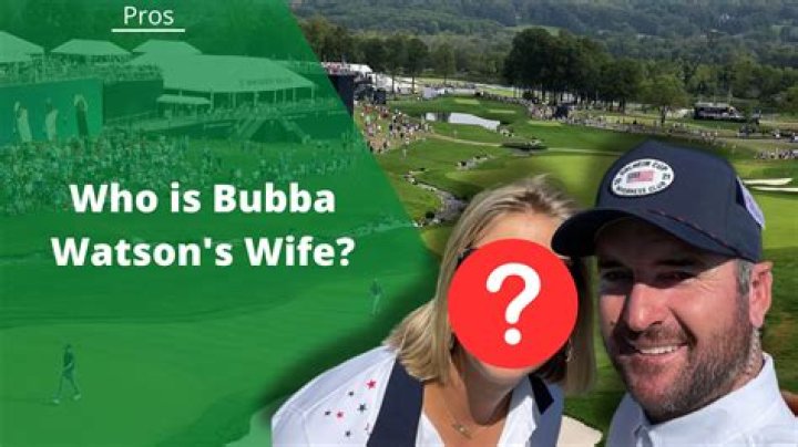 Bubba Watson Wife, Family, Height, Weight, Net Worth, Quick Facts