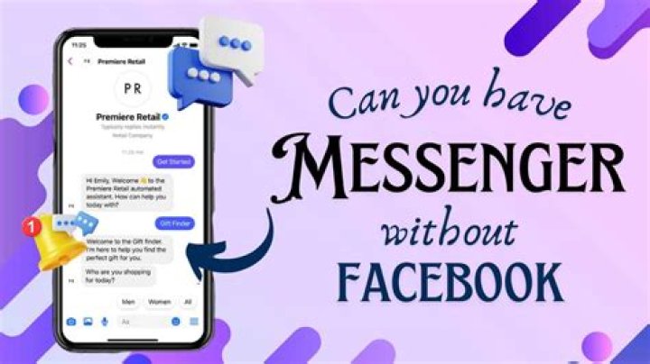 Can you have messenger without Facebook?