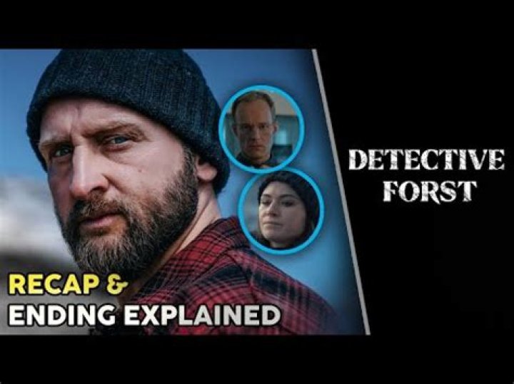 Detective Forst Season 1 Ending Explained, Release Date, Cast, Plot, Summary, Review, Where to Watch, and More