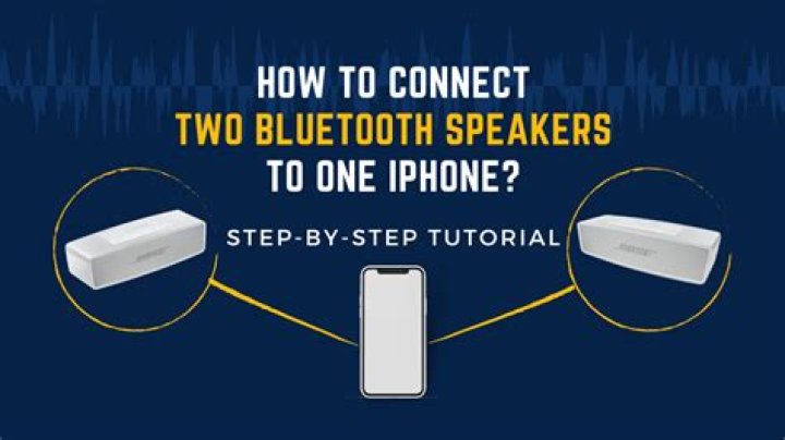 how to connect two bluetooth speakers to one iphone?
