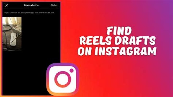 How to Find Reel Drafts on Instagram?