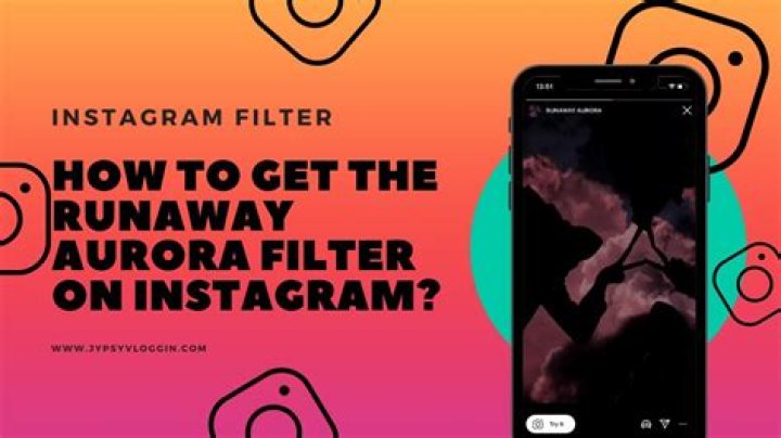 how to get the runaway aurora filter on instagram?