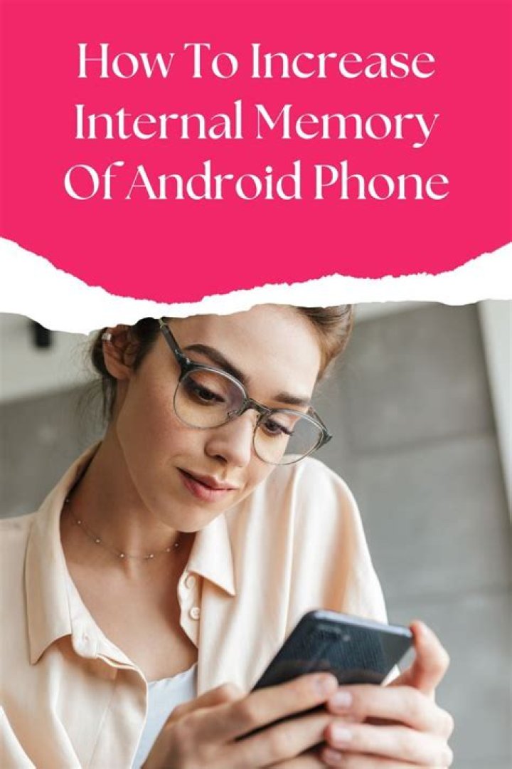how to increase internal memory of android phone without pc?
