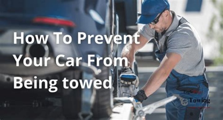 how to prevent car from being towed?
