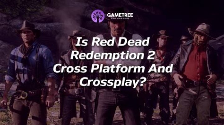 Is Red Dead Redemption 2 Crossplay?