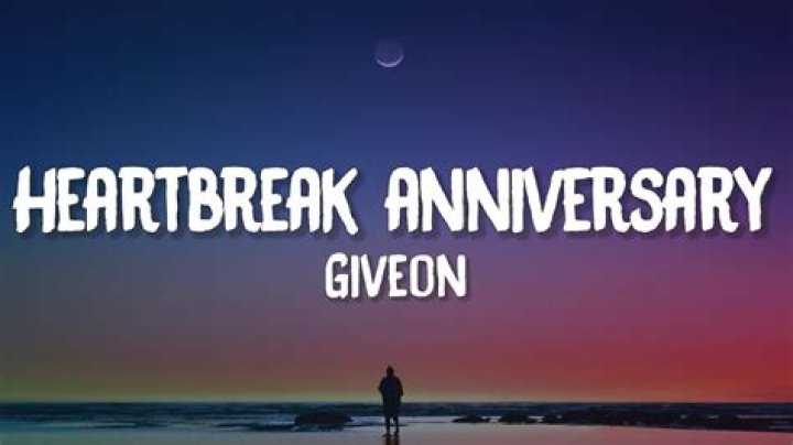 Lyrics to Heartbreak Anniversary by Giveon, Heartbreak Anniversary Lyrics, Reveals Giveon Heartbreak Anniversary Lyrics