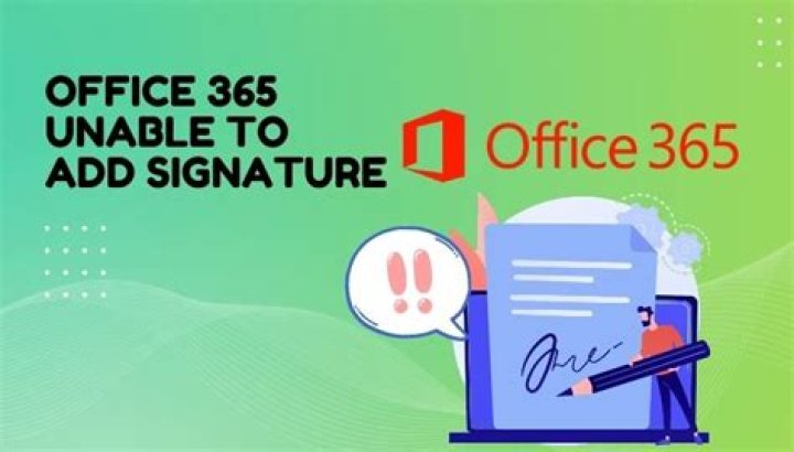 Office 365: Unable to Add Signature Fix?