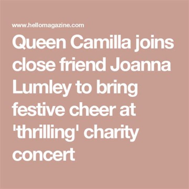 Queen Camilla joins close friend Joanna Lumley to bring festive cheer at 'thrilling' charity concert