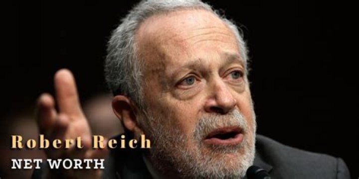 Robert Reich Biography, Net Worth, Wife, Education and Family Life