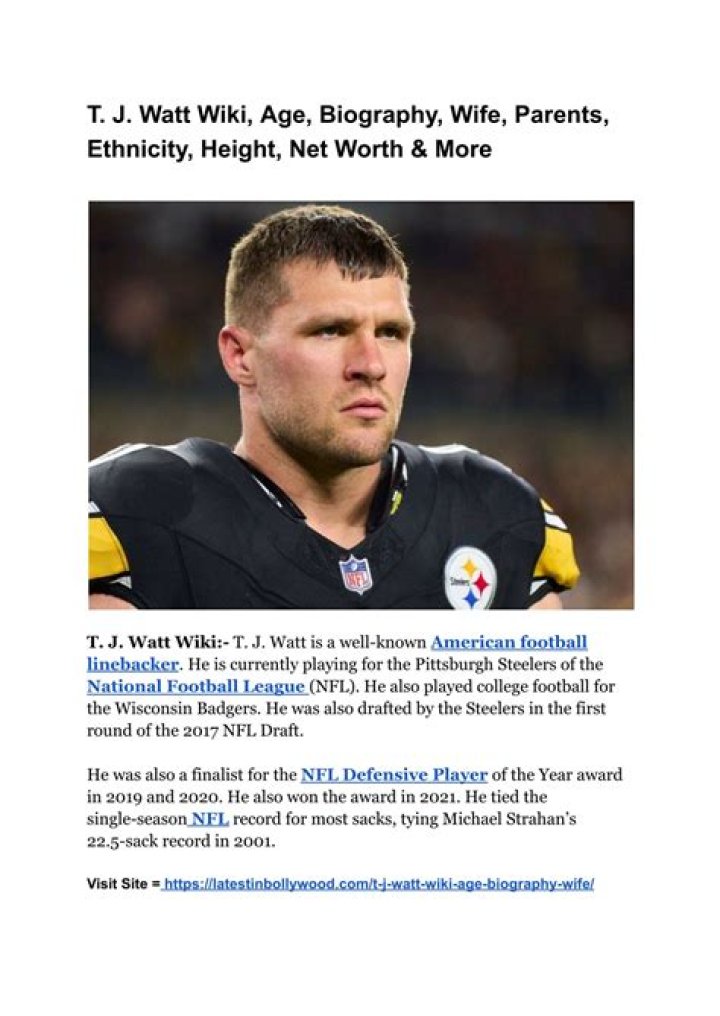 T. J. Watt Bio, Age, Siblings, Parents, Net Worth, Height, Wife