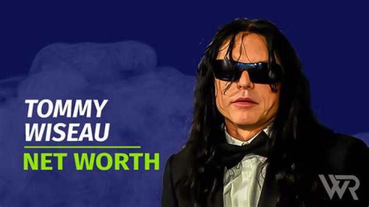 Tommy Wiseau’s Wealth